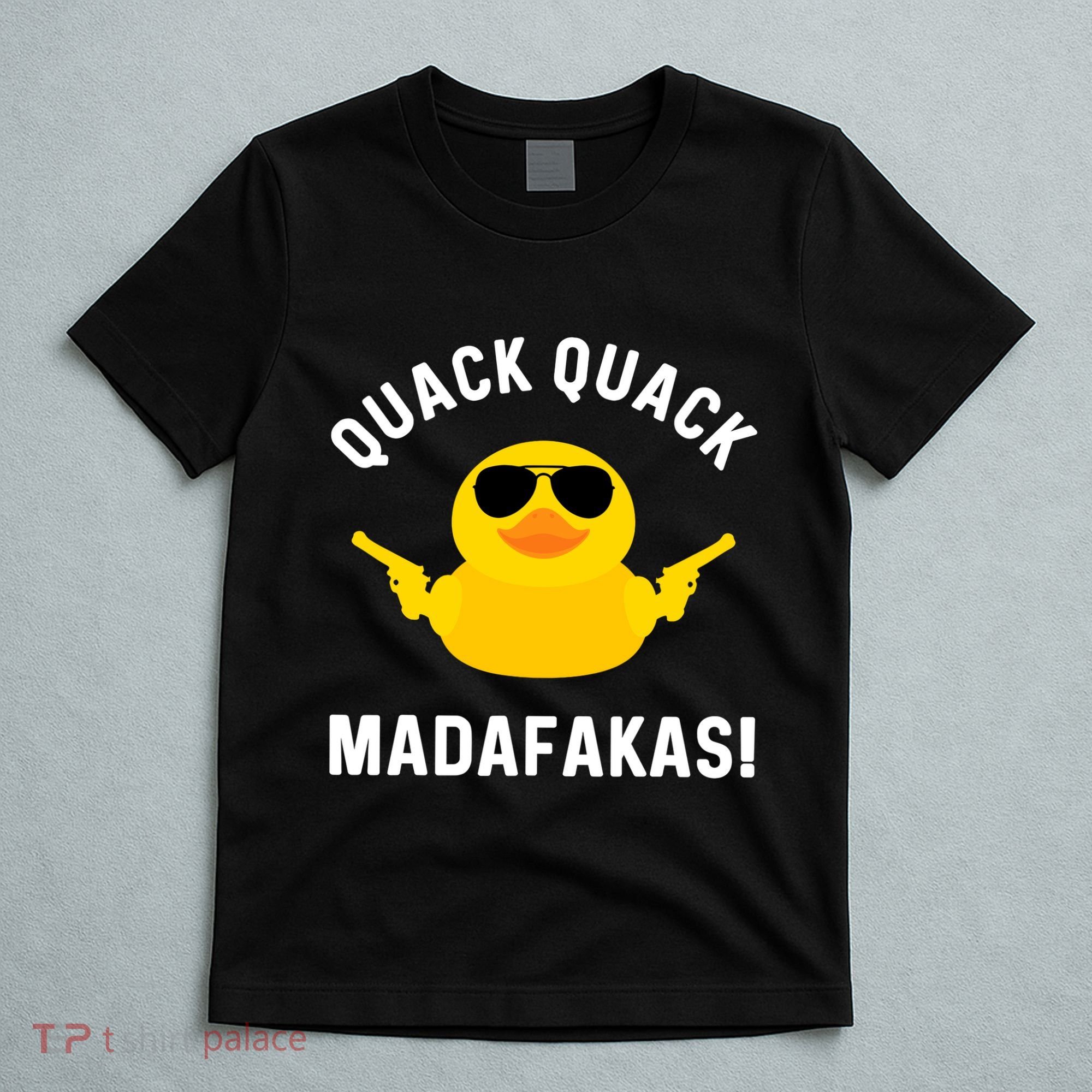 Funny Yellow Crazy Rubber Duck Madafakas Quack Quack T-Shirt