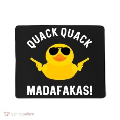 Funny Yellow Crazy Rubber Duck Madafakas Quack Quack Mousepad
