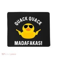 Funny Yellow Crazy Rubber Duck Madafakas Quack Quack Mousepad thumb 0