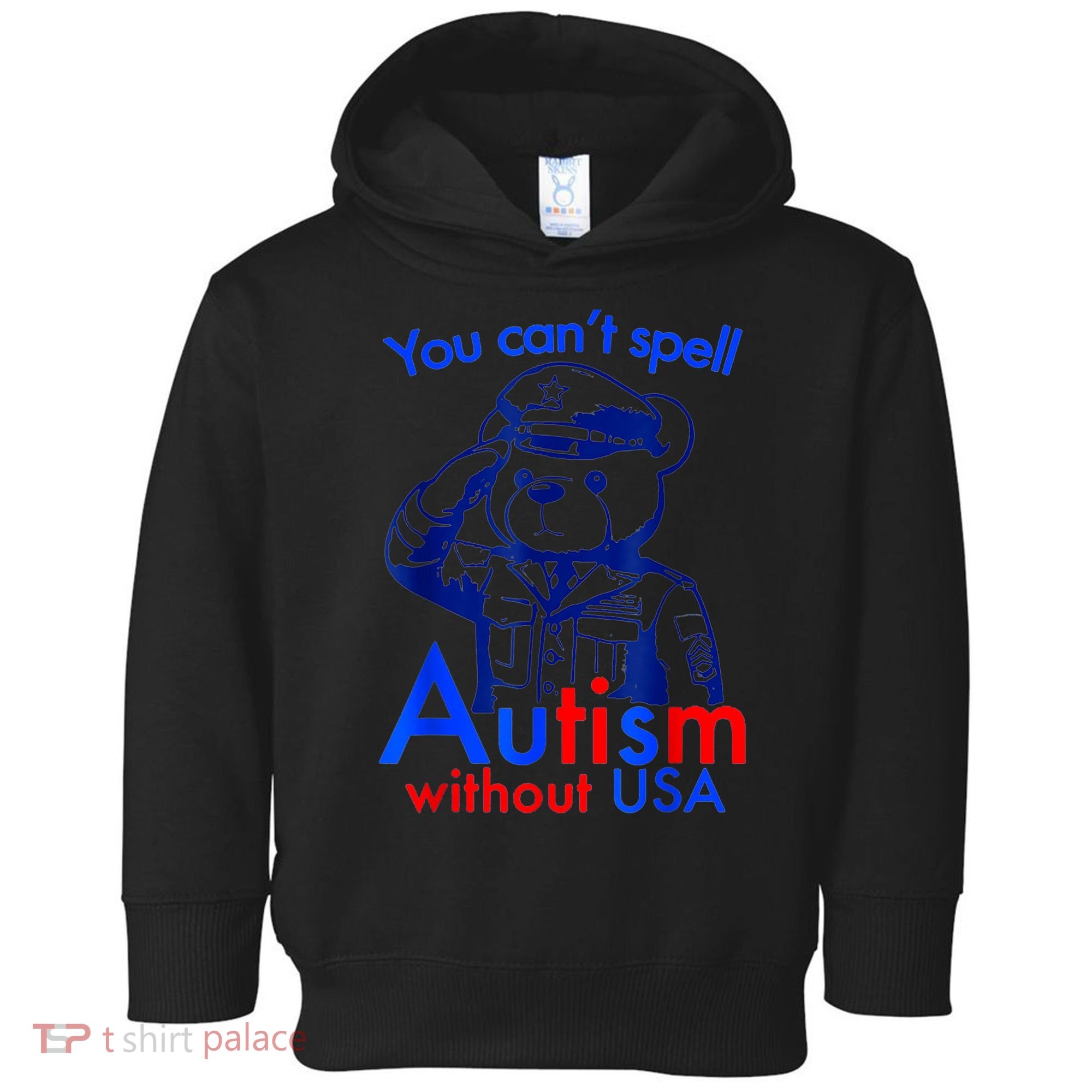 Funny You CanT Spell Autism Without Usa Toddler Hoodie
