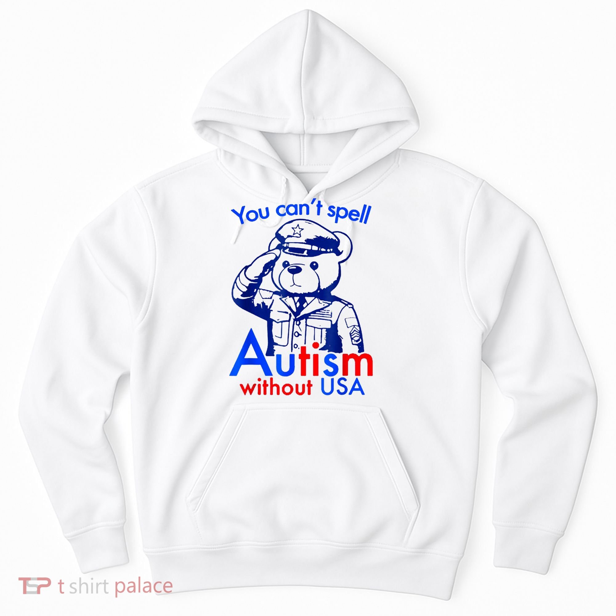 Funny You CanT Spell Autism Without Usa Hoodie