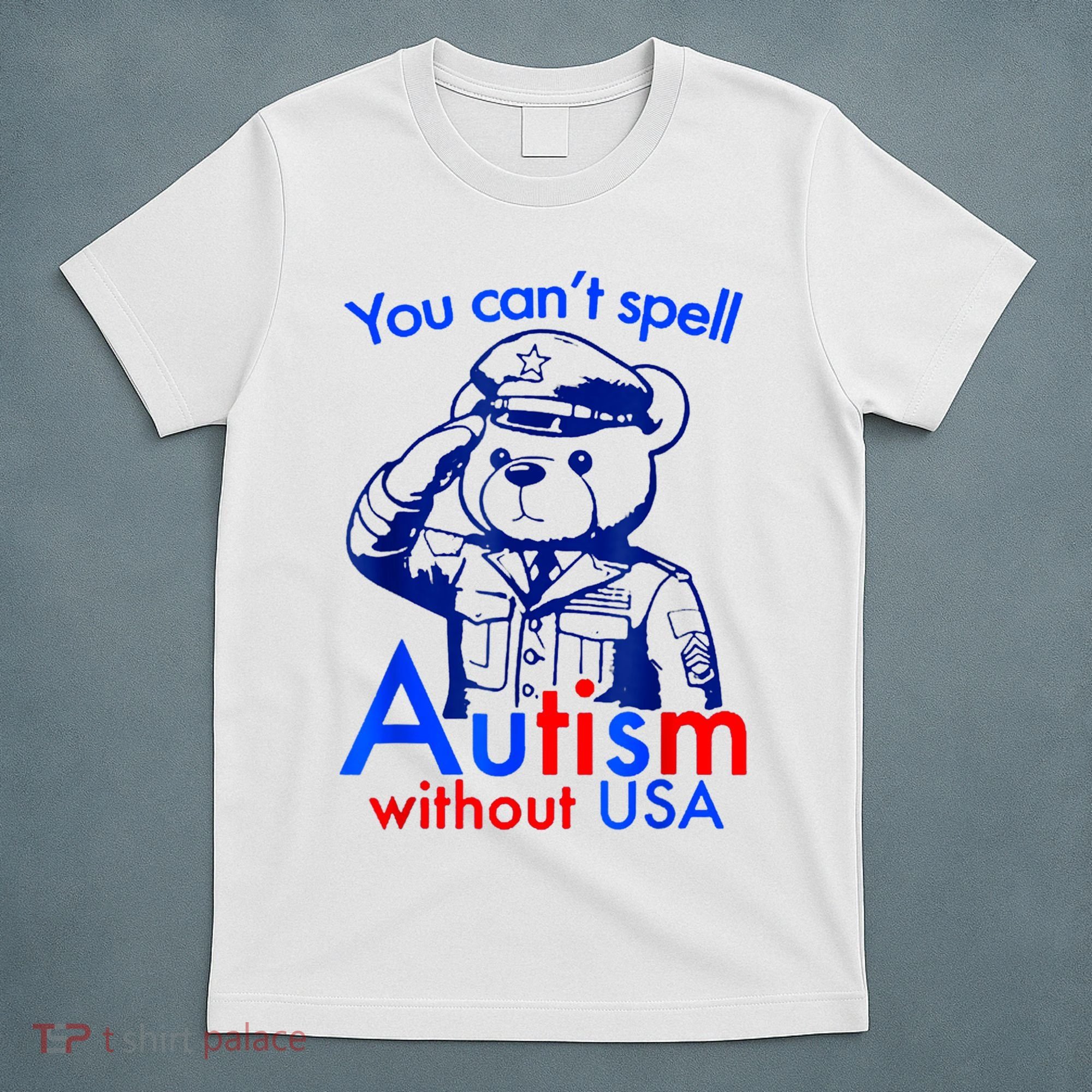 Funny You CanT Spell Autism Without Usa T-Shirt