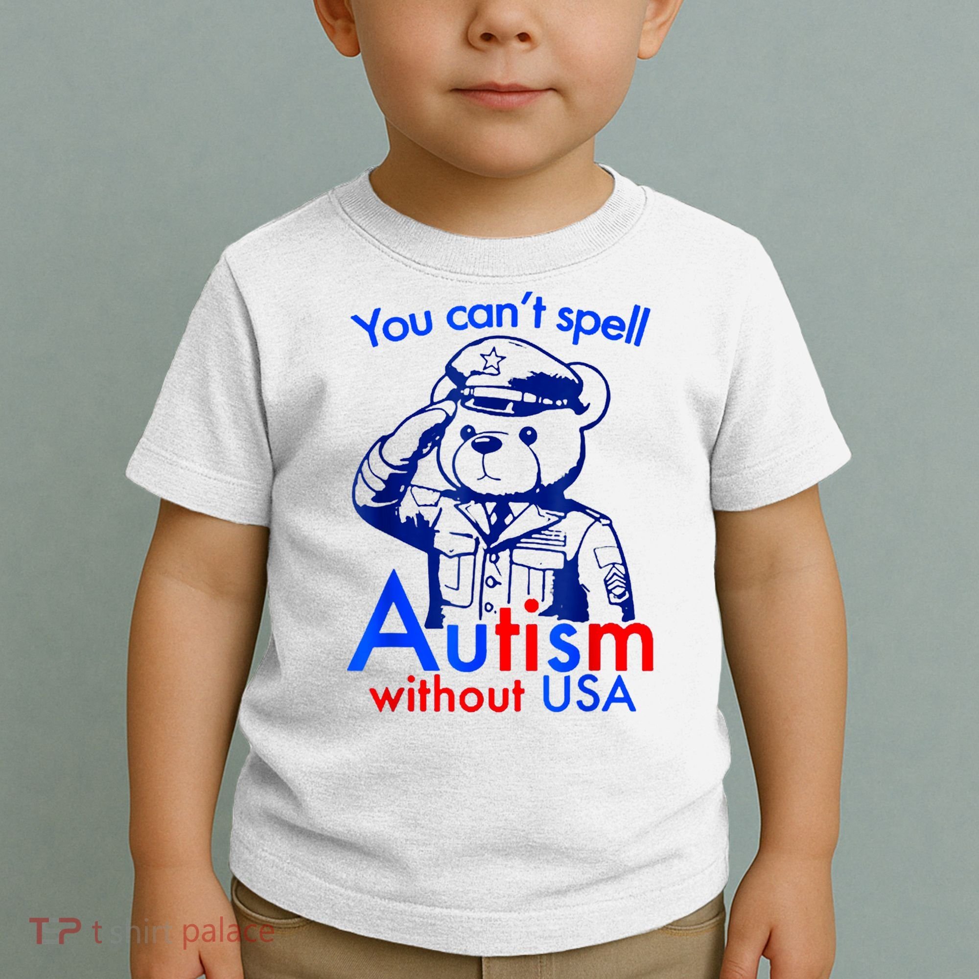 Funny You CanT Spell Autism Without Usa Toddler T-Shirt