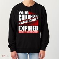 Funny Your Childhood Has Officially Expired Happy Birthday Women's Sweatshirt thumb 0