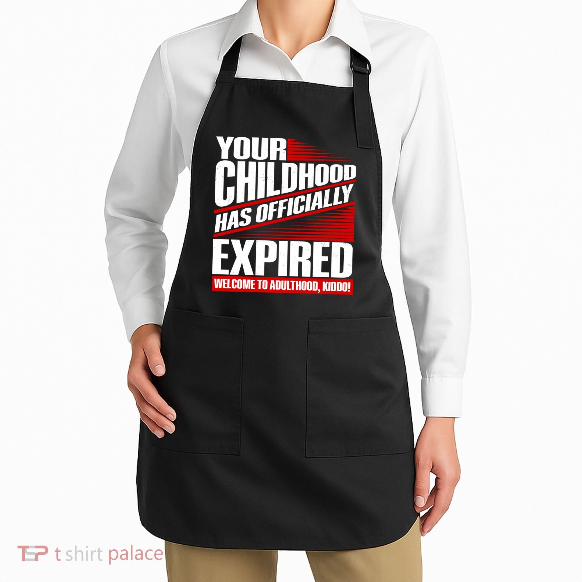 Funny Your Childhood Has Officially Expired Happy Birthday Apron