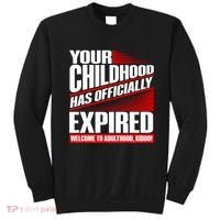 Funny Your Childhood Has Officially Expired Happy Birthday Sweatshirt thumb 0