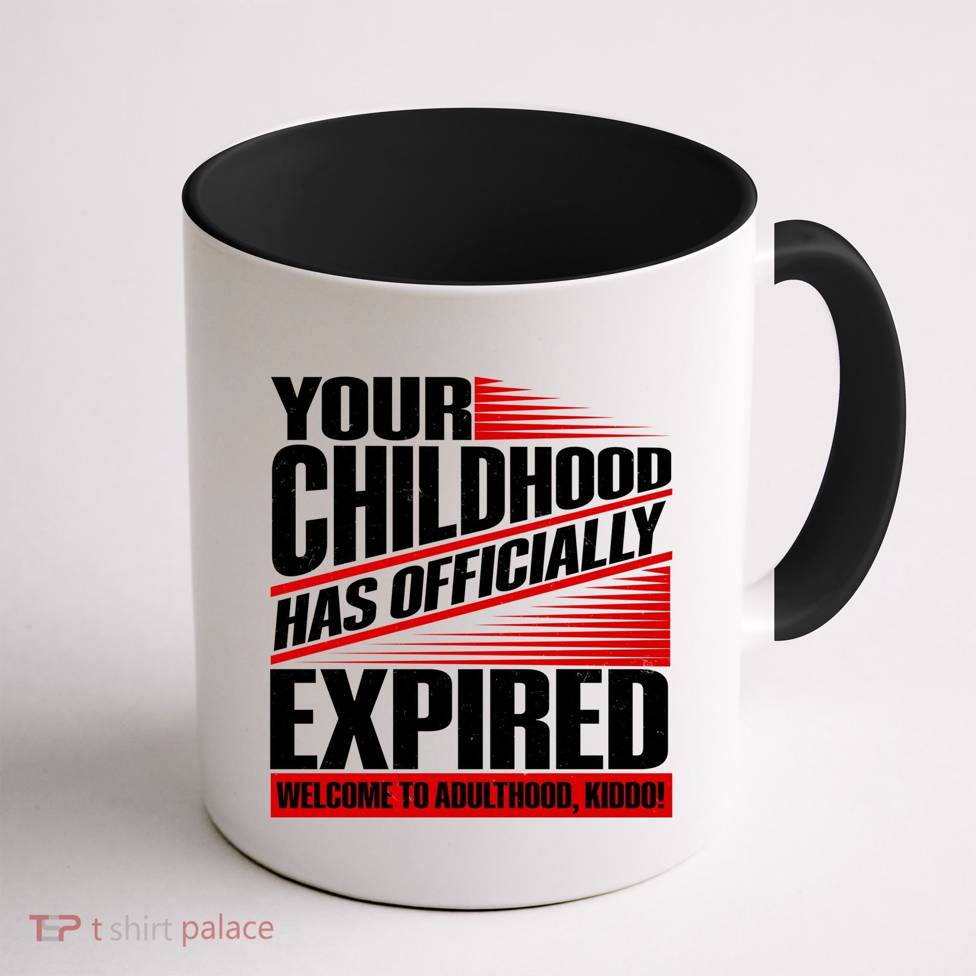 Funny Your Childhood Has Officially Expired Happy Birthday Coffee Mug