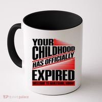 Funny Your Childhood Has Officially Expired Happy Birthday Coffee Mug thumb 0