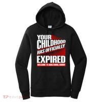 Funny Your Childhood Has Officially Expired Happy Birthday Women's Hoodie thumb 0