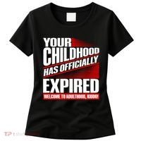 Funny Your Childhood Has Officially Expired Happy Birthday Women's T-Shirt thumb 0