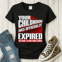Funny Your Childhood Has Officially Expired Happy Birthday Women's T-Shirt thumb 3
