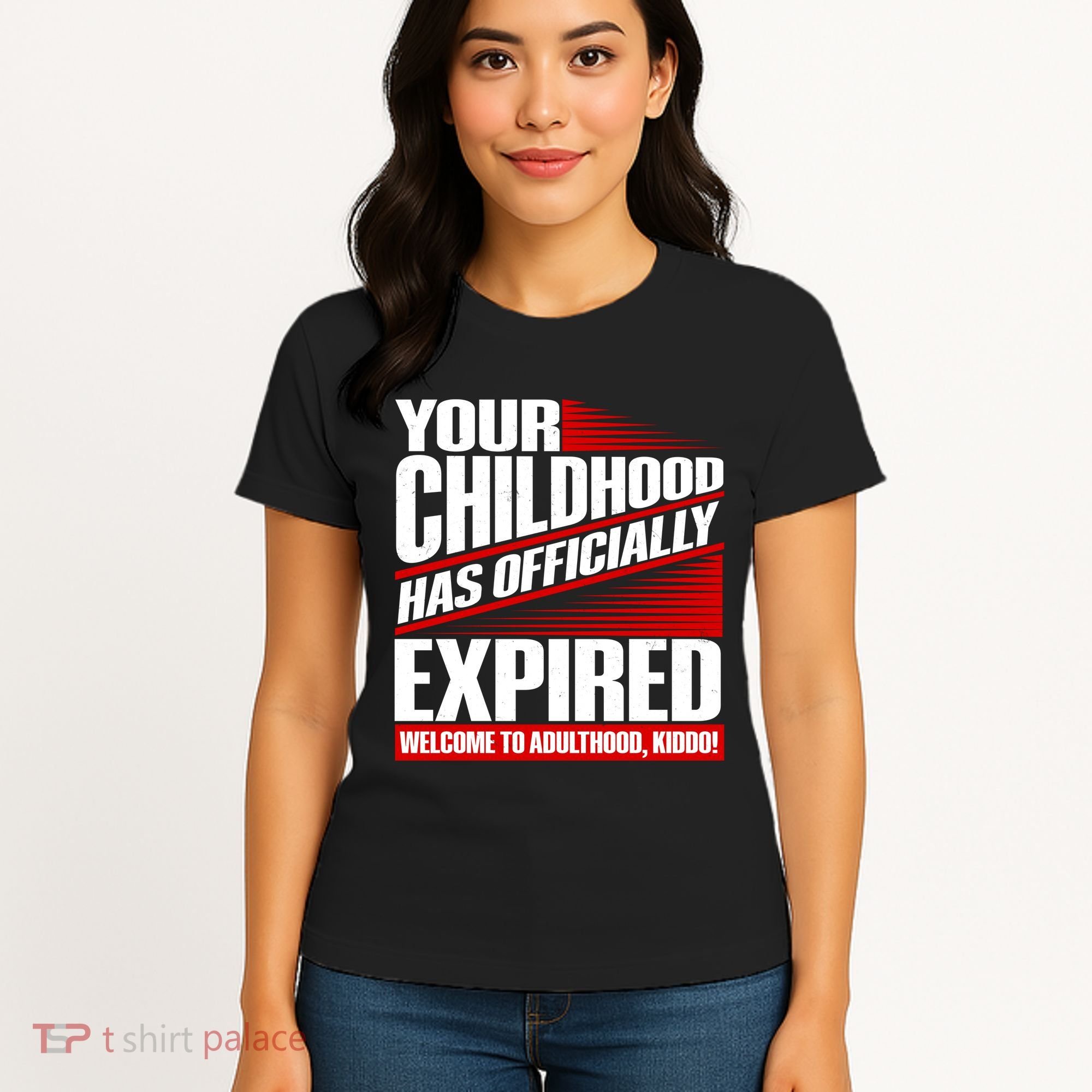 Funny Your Childhood Has Officially Expired Happy Birthday Women's T-Shirt