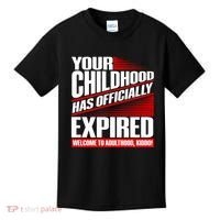 Funny Your Childhood Has Officially Expired Happy Birthday Kids T-Shirt thumb 0