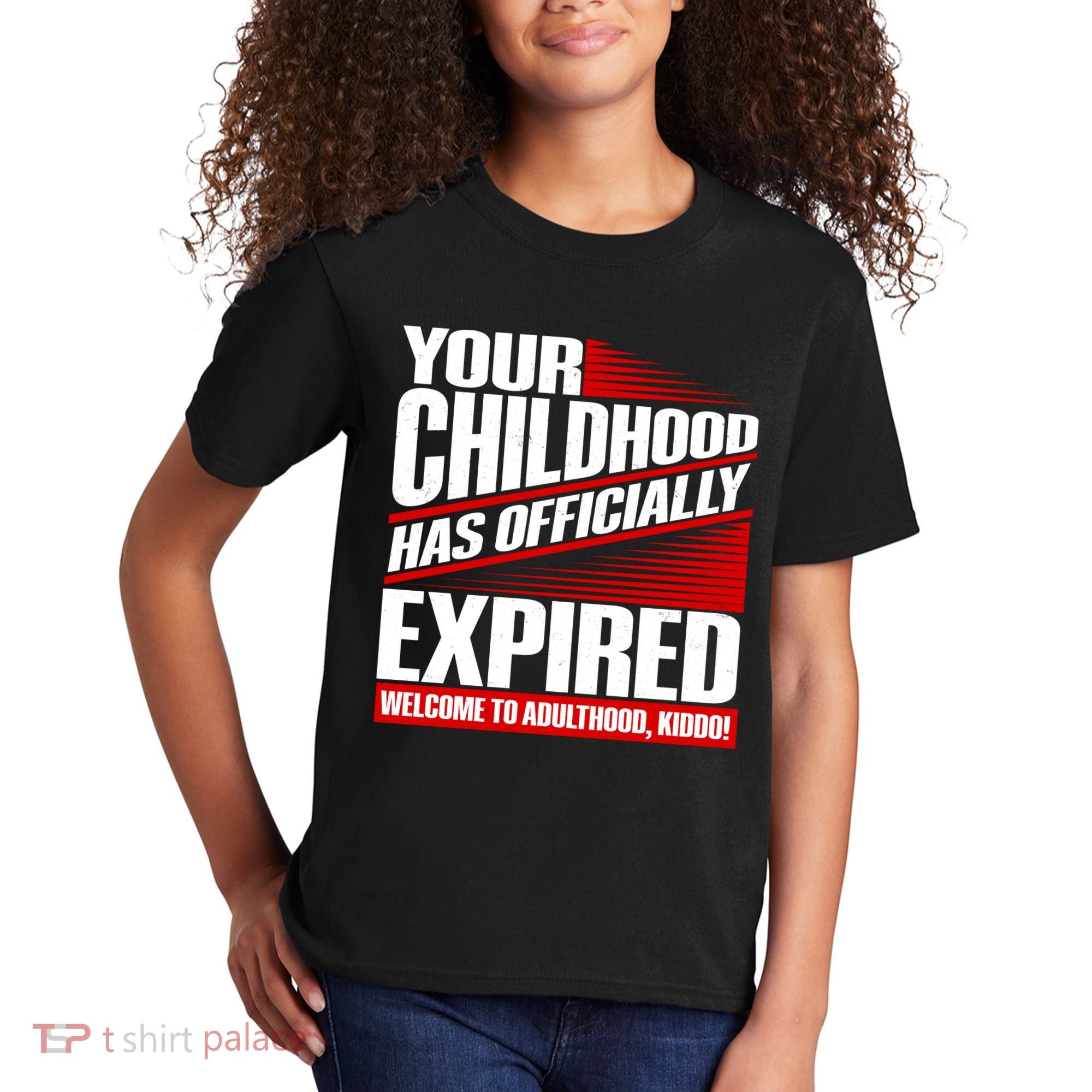 Funny Your Childhood Has Officially Expired Happy Birthday Kids T-Shirt