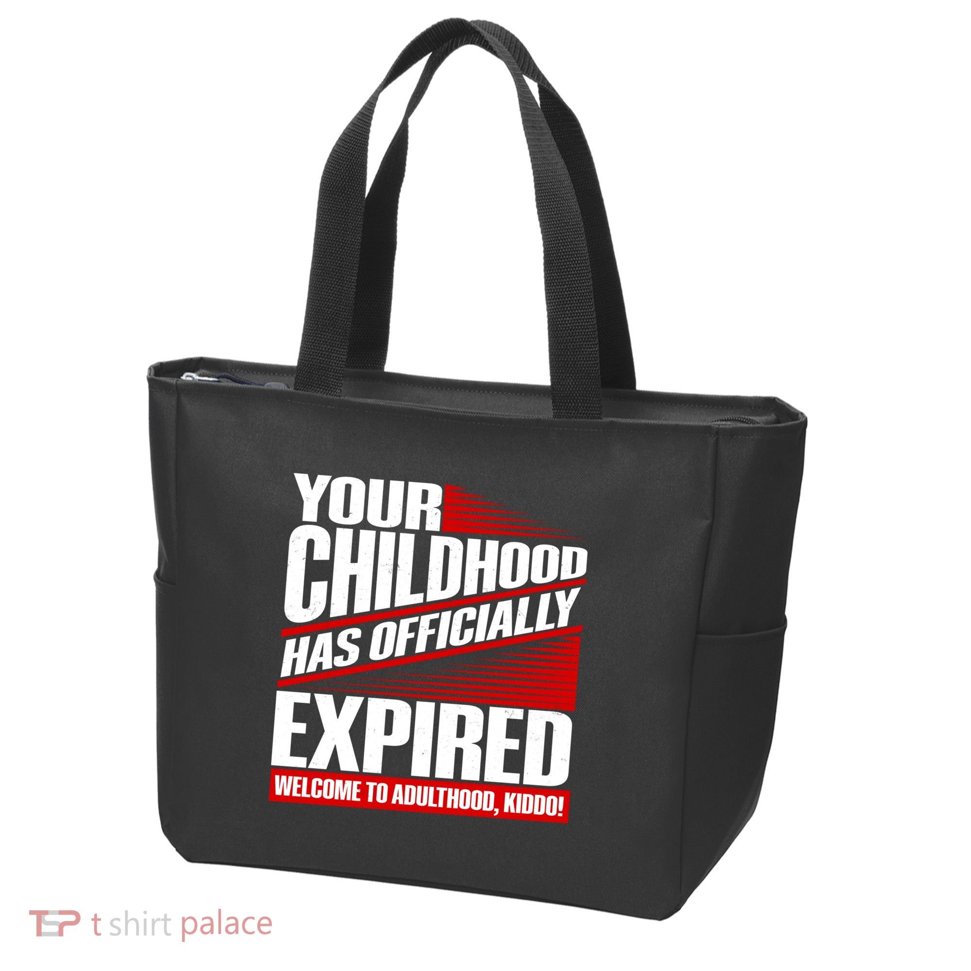 Funny Your Childhood Has Officially Expired Happy Birthday Tote Bag