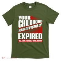 Funny Your Childhood Has Officially Expired Happy Birthday T-Shirt thumb 0