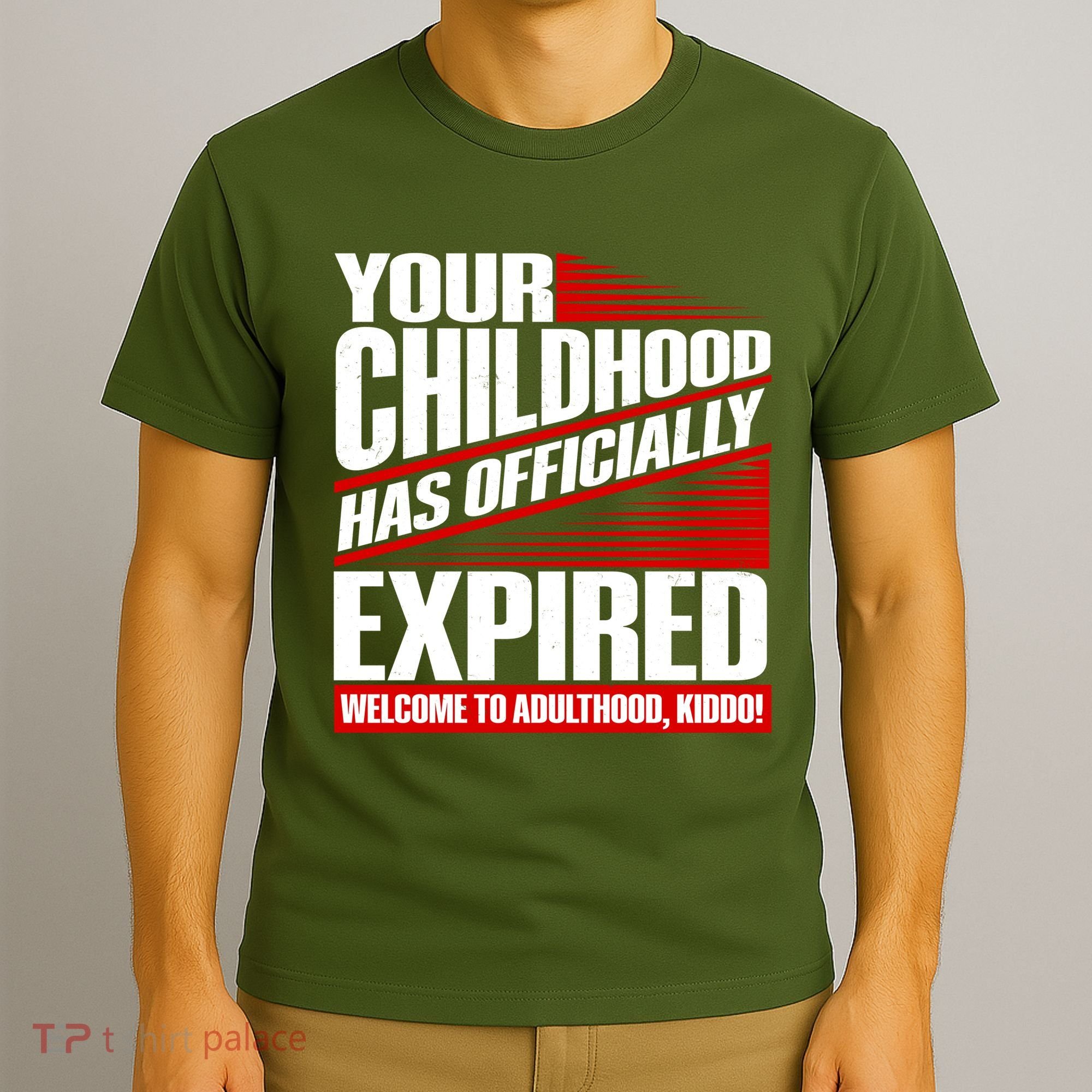 Funny Your Childhood Has Officially Expired Happy Birthday T-Shirt