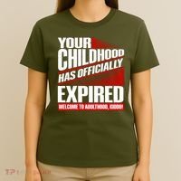 Funny Your Childhood Has Officially Expired Happy Birthday T-Shirt thumb 4