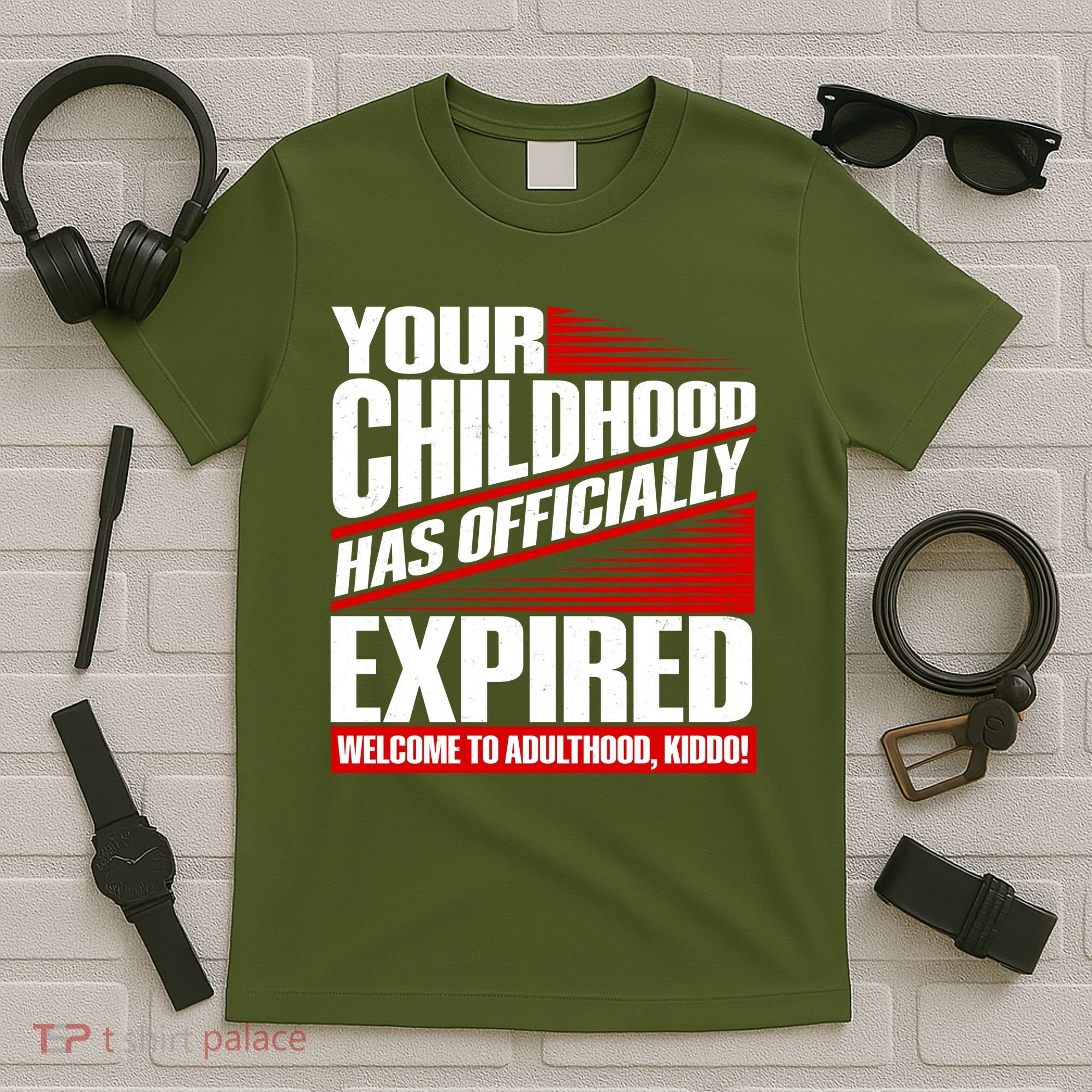 Funny Your Childhood Has Officially Expired Happy Birthday T-Shirt