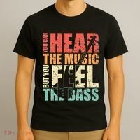Funny You Can Hear The Music But You Feel The Bass Player T-Shirt thumb 3