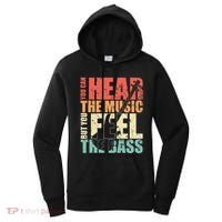 Funny You Can Hear The Music But You Feel The Bass Player Women's Hoodie thumb 0