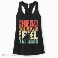 Funny You Can Hear The Music But You Feel The Bass Player Women's Tank Top thumb 0