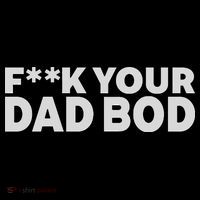 Fuck Your Dad Bod Backpack thumb 2