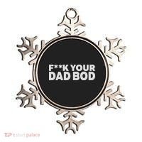 Fuck Your Dad Bod Ornament thumb 0