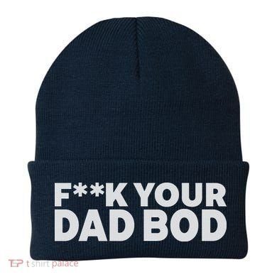 Fuck Your Dad Bod Beanie