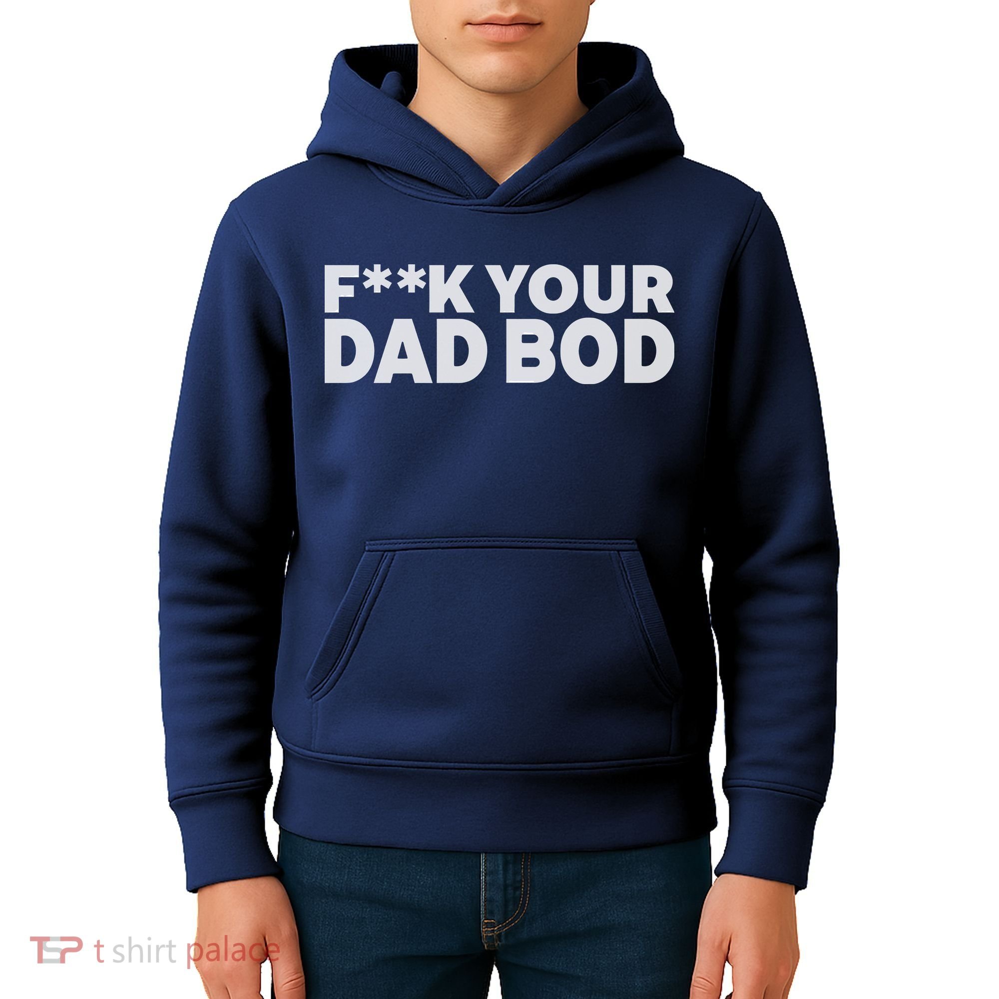 Fuck Your Dad Bod Kids Hoodie