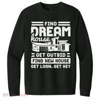 Find Your Dream House Property Housewarming Party Gift V.I.T. Fleece Crew Sweatshirt thumb 0