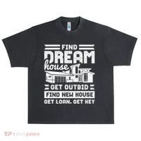 Find Your Dream House Property Housewarming Party Gift Urban Oversized Heavyweight T-Shirt thumb 0