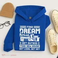 Find Your Dream House Property Housewarming Party Gift Hoodie thumb 4