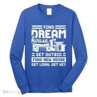 Find Your Dream House Property Housewarming Party Gift Long Sleeve Shirt thumb 0