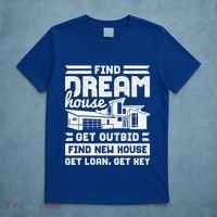 Find Your Dream House Property Housewarming Party Gift T-Shirt thumb 5