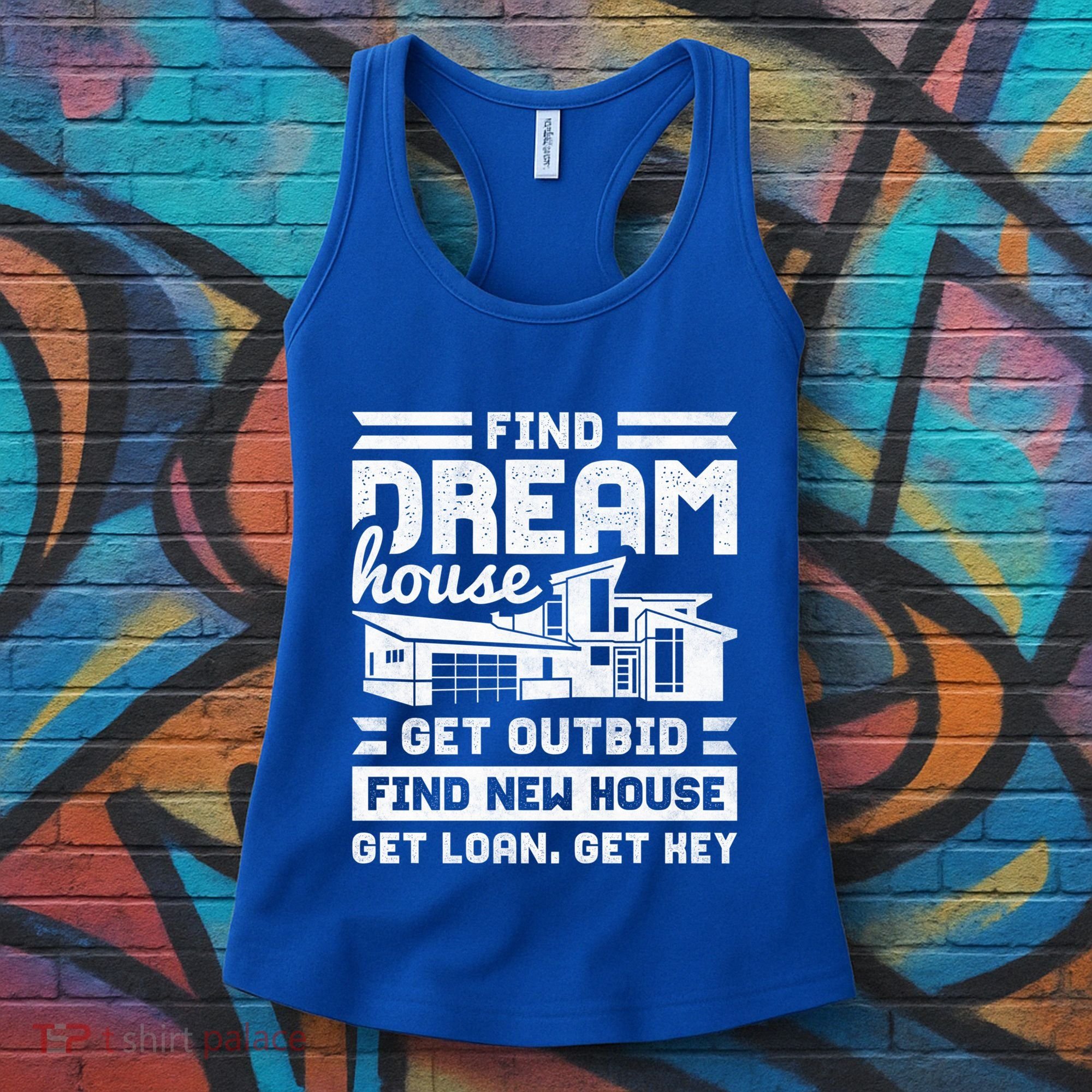 Find Your Dream House Property Housewarming Party Gift Women's Tank Top