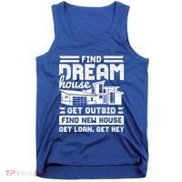 Find Your Dream House Property Housewarming Party Gift Tank Top thumb 0