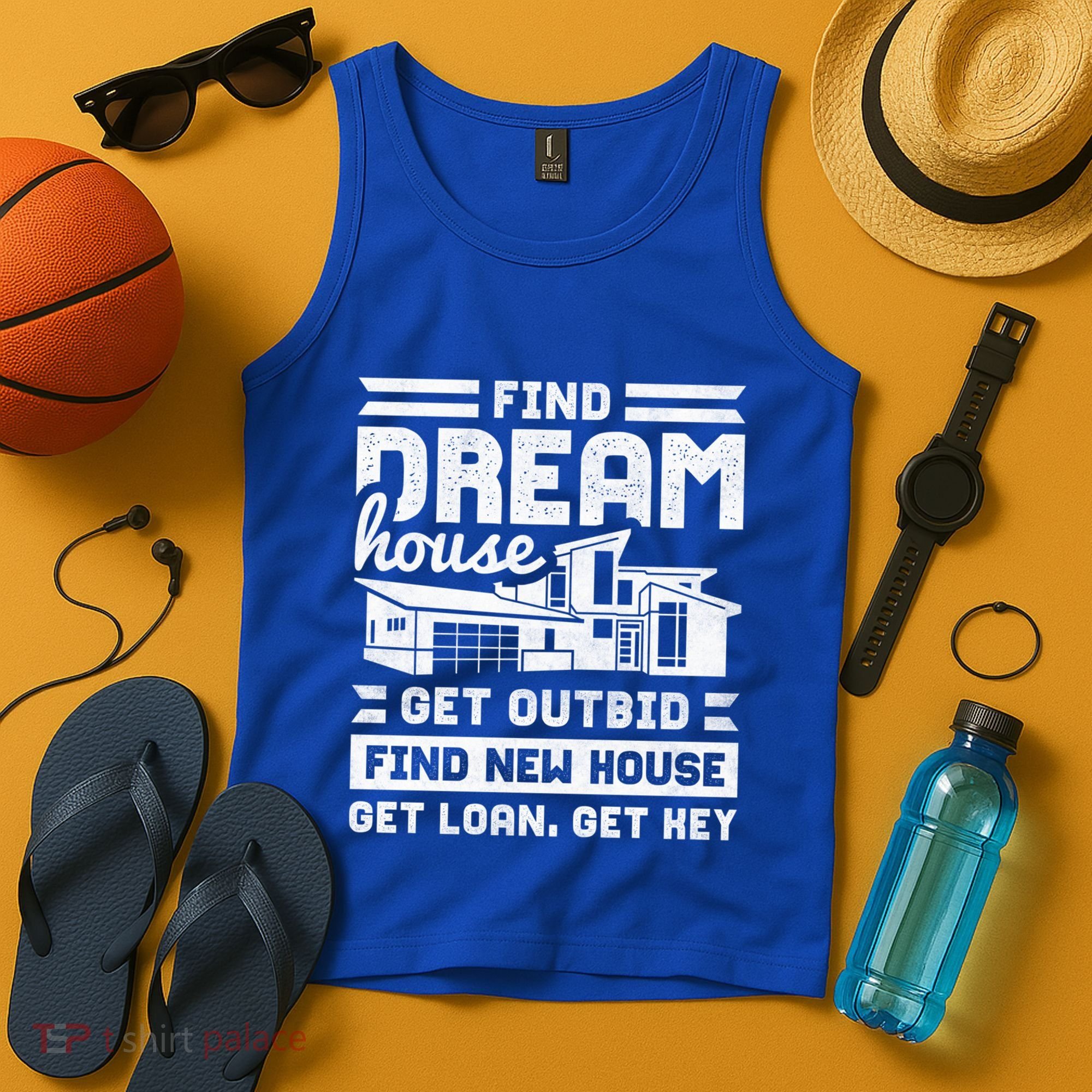 Find Your Dream House Property Housewarming Party Gift Tank Top