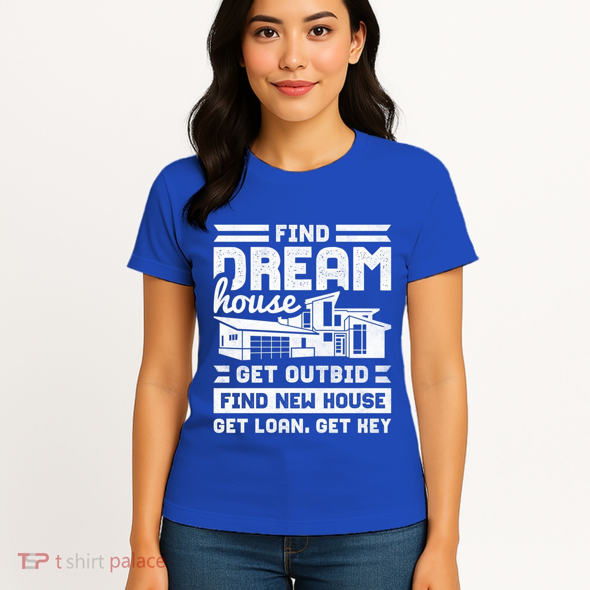 Find Your Dream House Property Housewarming Party Gift Women's T-Shirt