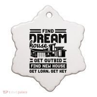 Find Your Dream House Property Housewarming Party Gift Ceramic Ornament thumb 0