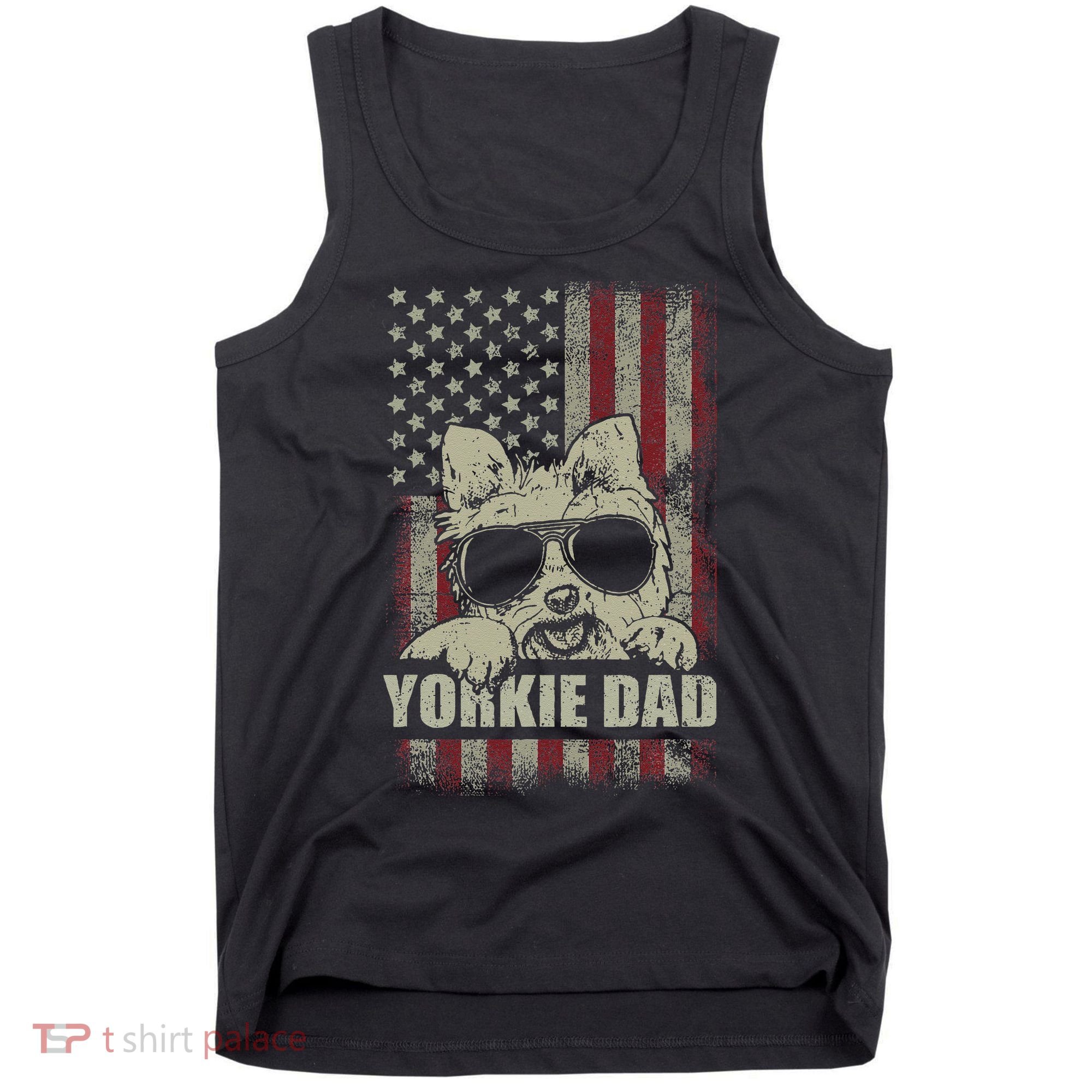 Funny Yorkie Dad American Flag Dog Daddy Fathers Day Tee Tank Top