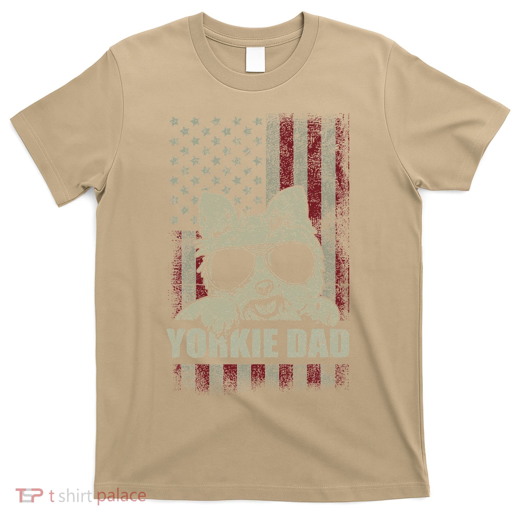 Funny Yorkie Dad American Flag Dog Daddy Fathers Day Tee T-Shirt