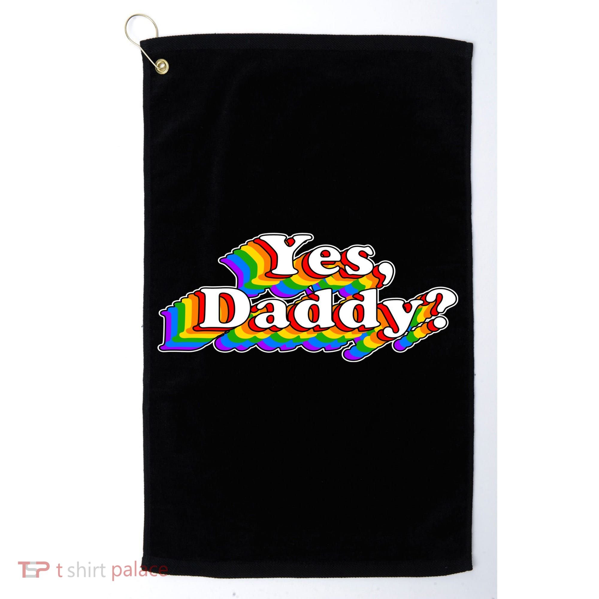 Funny Yes Daddy Retro Naughty Daddy's Girl Golf Towel