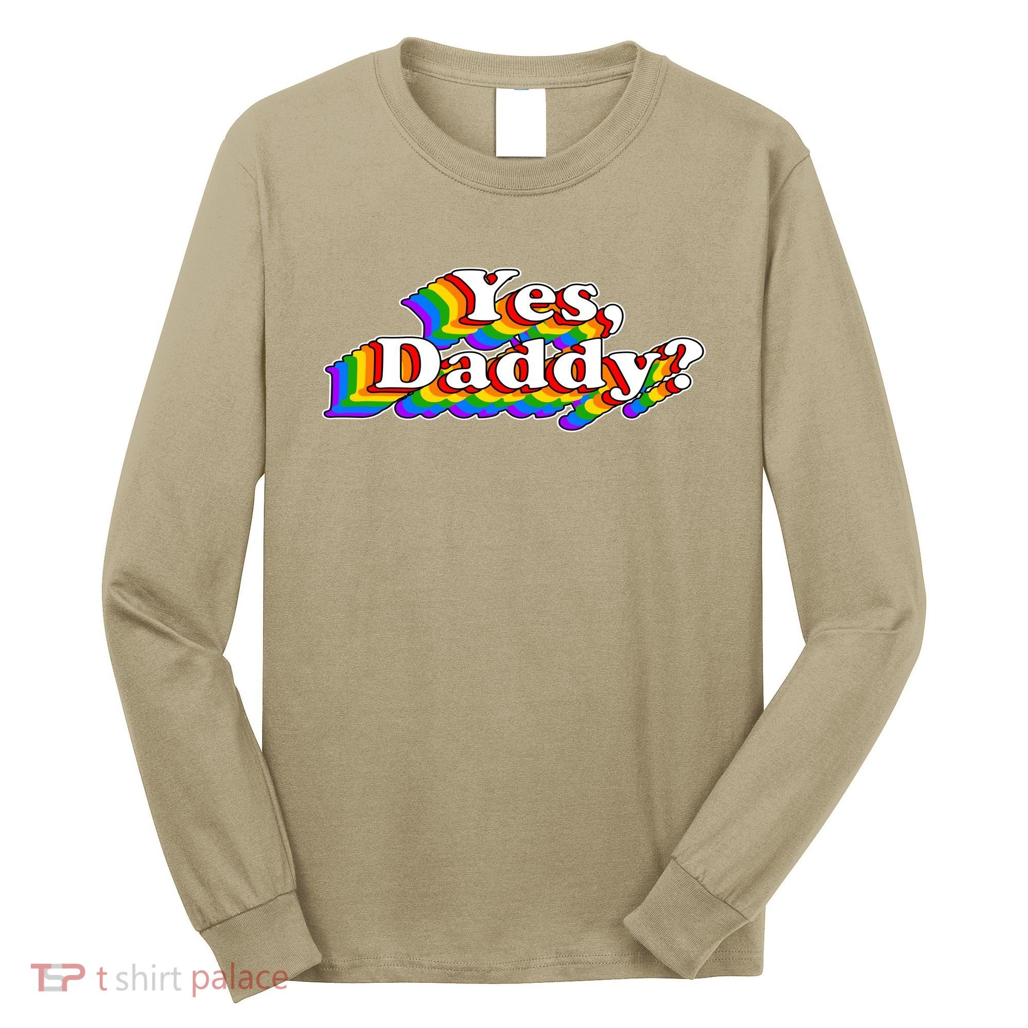 Funny Yes Daddy Retro Naughty Daddy's Girl Long Sleeve Shirt