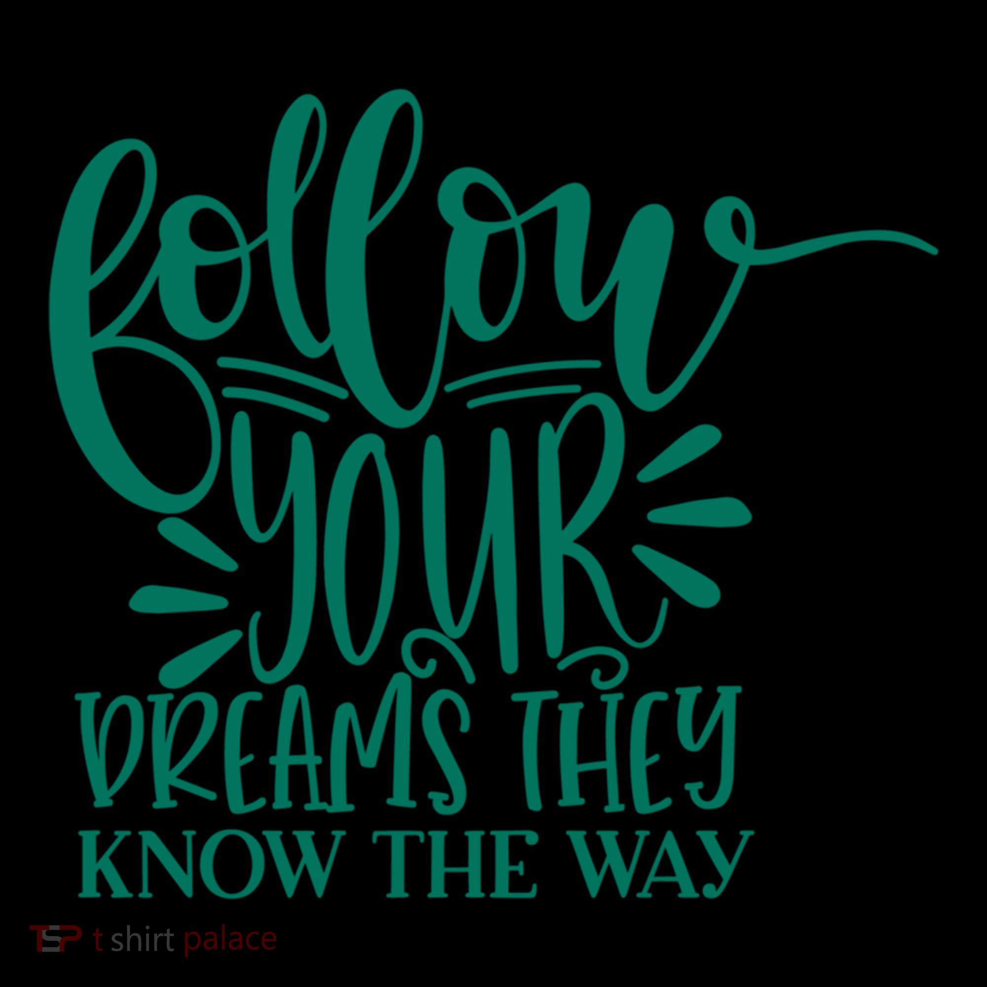 Follow Your Dreams They Know The Way Funny Toddler Hoodie