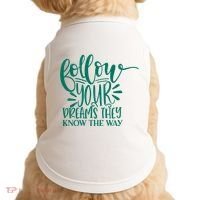 Follow Your Dreams They Know The Way Funny Doggie Tank thumb 0
