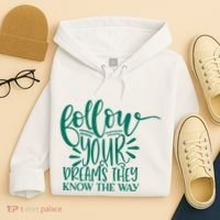 Follow Your Dreams They Know The Way Funny Hoodie thumb 4