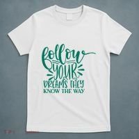 Follow Your Dreams They Know The Way Funny T-Shirt thumb 5