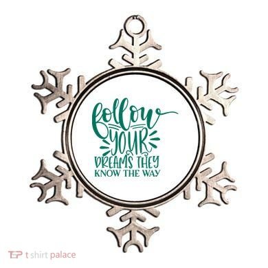 Follow Your Dreams They Know The Way Funny Ornament