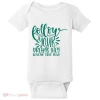 Follow Your Dreams They Know The Way Funny Baby Bodysuit thumb 0